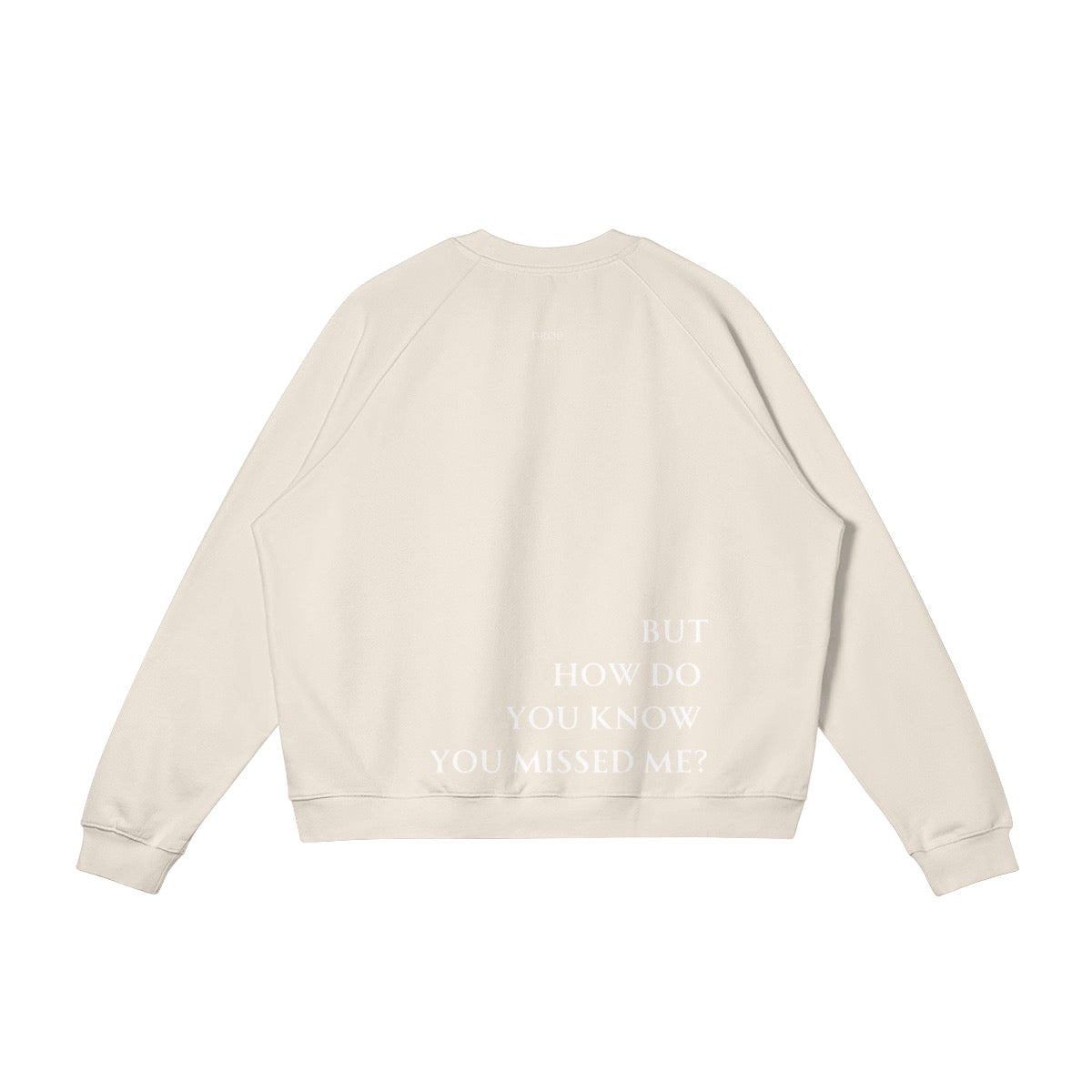 'But how do you know'  Crew Neck